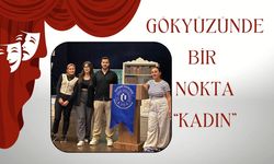 GÖKYÜZÜNDE BİR NOKTA “KADIN”