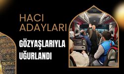 Hacı Adayları Gözyaşlarıyla Uğurlandı