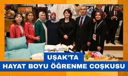Uşak’ta Hayat Boyu Öğrenme Coşkusu