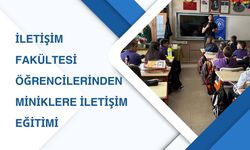 Uşak Üniversitesi İletişim Fakültesi Öğrencilerinden Miniklere İletişim Eğitimi