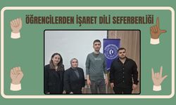 ÜNİVERSİTE ÖĞRENCİLERİNDEN İŞARET DİLİ SEFERBERLİĞİ