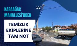 Karaağaç Mahallesi’nden Temizlik Ekiplerine Tam Not