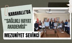 Karahallı’da “Sağlıklı Hayat Akademisi” Mezuniyet Sevinci