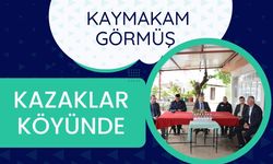 Kaymakam Görmüş Kazaklar Köyünde
