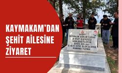KAYMAKAM’DAN ŞEHİT AİLESİNE ZİYARET