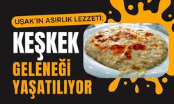 Uşak’ın Asırlık Lezzeti: Keşkek Geleneği Yaşatılıyor