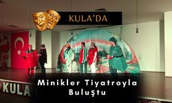 Kula’da Minikler Tiyatroyla Buluştu