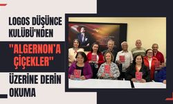 Logos Düşünce Kulübü'nden "Algernon’a Çiçekler" Üzerine Derin Okuma