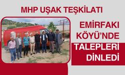 MHP Uşak Teşkilatı Emirfakı Köyü’nde Talepleri Dinledi
