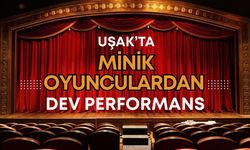 Uşak’ta Minik Oyunculardan Dev Performans