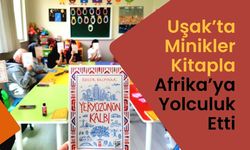 Uşak’ta Minikler Kitapla Afrika’ya Yolculuk Etti