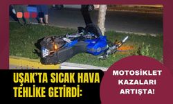Uşak’ta Sıcak Hava Tehlike Getirdi: Motosiklet Kazaları Artışta!