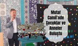 Mutaf Camii’nde Çocuklar ve Anneler Buluştu