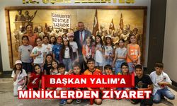 Başkan Yalım’a Miniklerden Ziyaret