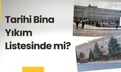 Tarihi Bina Yıkım Listesinde mi?