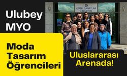 Ulubey MYO Moda Tasarım Öğrencileri Uluslararası Arenada!