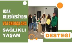 Uşak Belediyesi’nden Vatandaşlara Sağlıklı Yaşam Desteği