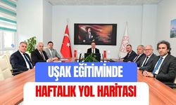 Uşak Eğitiminde Haftalık Yol Haritası