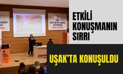 Etkili Konuşmanın Sırrı Uşak’ta Konuşuldu