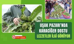Uşak Pazarı’nda Karaciğer Dostu Lezzetler İlgi Görüyor