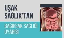 Uşak Sağlık’tan Bağırsak Sağlığı Uyarısı