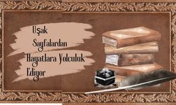 Uşak Sayfalardan Hayatlara Yolculuk Ediyor