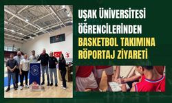 Uşak Üniversitesi Öğrencilerinden Basketbol Takımına Röportaj Ziyareti