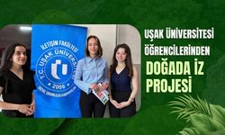 Uşak Üniversitesi Öğrencilerinden Doğada İz Projesi