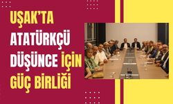 Uşak’ta Atatürkçü Düşünce İçin Güç Birliği