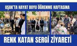 Uşak’ta Hayat Boyu Öğrenme Haftasına Renk Katan Sergi Ziyareti