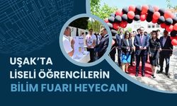 Uşak’ta Liseli Öğrencilerin Bilim Fuarı Heyecanı