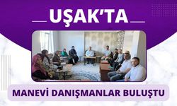 Uşak’ta Manevi Danışmanlar Buluştu