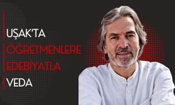 Uşak’ta Öğretmenlere Edebiyatla Veda