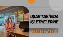 Uşak'taki Gıda İşletmelerine Karekod Takibi