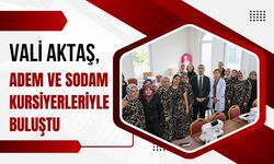 Vali Aktaş, ADEM ve SODAM Kursiyerleriyle Buluştu