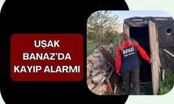Uşak Banaz’da Kayıp Alarmı