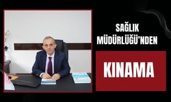 Sağlık Müdürlüğü’nden Kınama