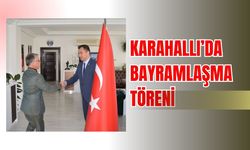 Karahallı’da Bayramlaşma Töreni