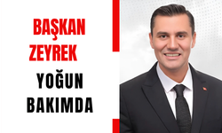 Başkan Zeyrek Yoğun Bakımda