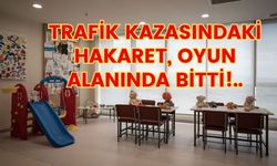 Trafik Kazasındaki Hakaret, Oyun Alanında Bitti!..