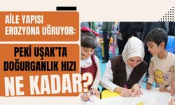 Aile Yapısı Erozyona Uğruyor: Peki Uşak’ta Doğurganlık Hızı Ne Kadar?