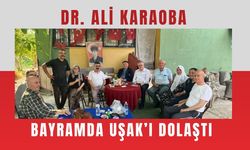 Dr. Ali Karaoba Bayramda Uşak’ı Dolaştı