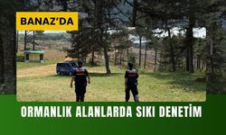 Banaz’da Ormanlık Alanlarda Sıkı Denetim