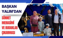 Başkan Yalım’dan Sünnet Merasimi ve Budaklar Çıkarması