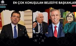Mayıs 2025’te En Çok Konuşulan Belediye Başkanları