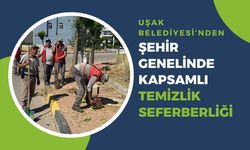 Uşak Belediyesi’nden Şehir Genelinde Kapsamlı Temizlik Seferberliği