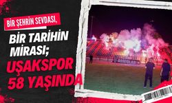 Bir Şehrin Sevdası, Bir Tarihin Mirası; Uşakspor 58 Yaşında