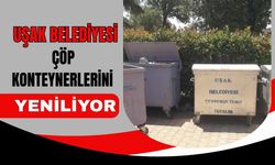 Uşak Belediyesi Çöp Konteynerlerini Yeniliyor