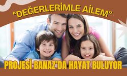 “Değerlerimle Ailem” Projesi Banaz’da Hayat Buluyor