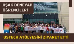 Uşak Deneyap Öğrencileri Ustech Atölyesini Ziyaret Etti